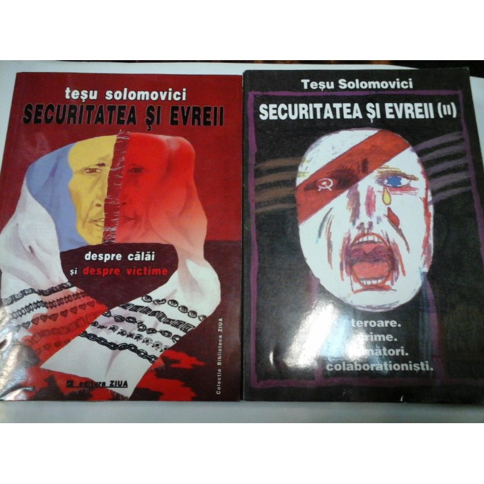 SECURITATEA SI EVREII - TESU SOLOMOVICI - 2 volume SECURITATEA SI EVREII - TESU SOLOMOVICI - 2 volume